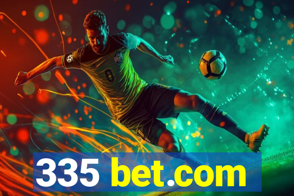 335 bet.com